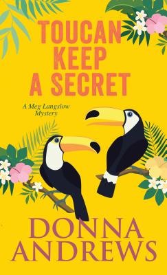 Toucan Keep a Secret (Meg Langslow Mystery) Cover Image