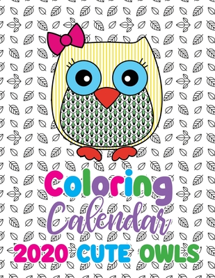 Coloring Calendar 2020 Cute Owls Cover Image