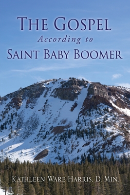 The Gospel According to Saint Baby Boomer Cover Image