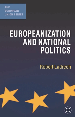 Europeanization and National Politics (European Union #18) Cover Image