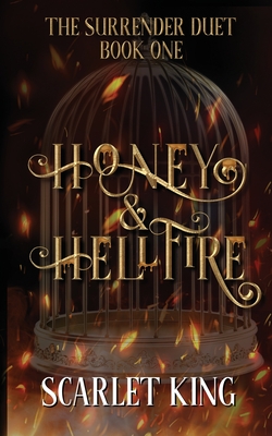 Honey and Hellfire By Scarlet King Cover Image