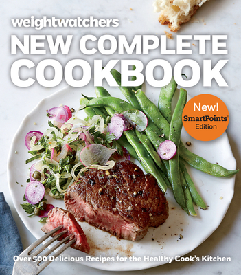 Weight Watchers New Complete Cookbook, Smartpoints™ Edition: Over 500 Delicious Recipes for the Healthy Cook's Kitchen Cover Image