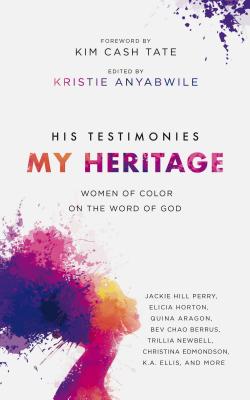 His Testimonies, My Heritage: Women of Color on the Word of God Cover Image