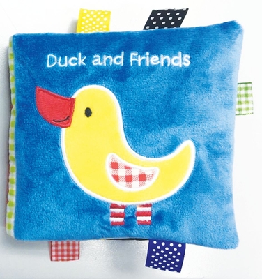 Duck and Friends: A Soft and Fuzzy Book Just for Baby! (Friends Cloth Books)
