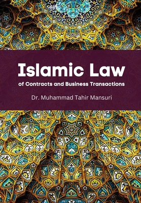 Islamic Law of Contracts and Business Transactions Cover Image