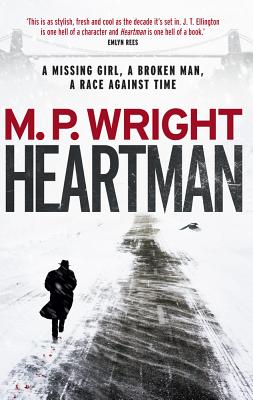 Heartman (J.T. Ellington Trilogy #1) By M. P. Wright Cover Image