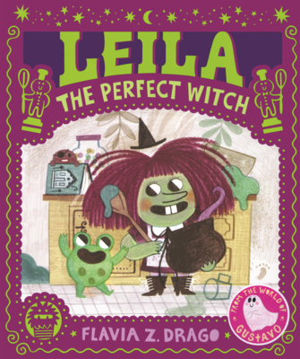 Leila the Perfect Witch (The World of Gustavo)