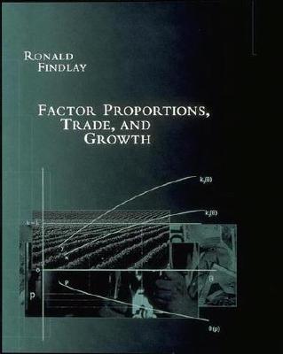 Factor Proportions, Trade, and Growth (Ohlin Lectures)