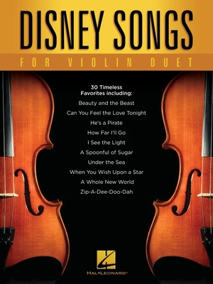 Disney Songs for Violin Duet By Hal Leonard Corp (Created by) Cover Image