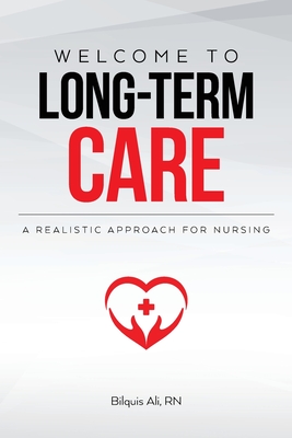 Welcome to Long-term Care: A Realistic Approach For Nursing Cover Image
