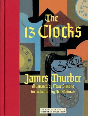 the thirteen clocks by james thurber