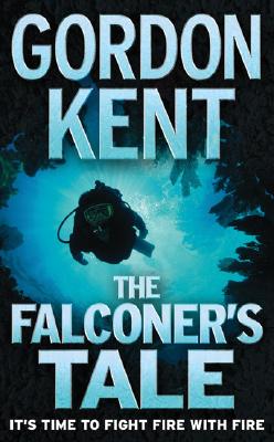 The Falconer's Tale By Gordon Kent Cover Image