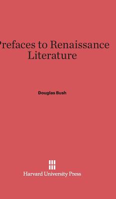 Prefaces to Renaissance Literature Cover Image