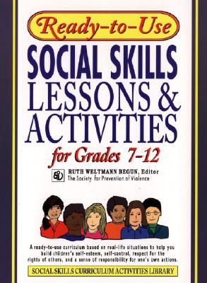 Ready-To-Use Social Skills Lessons and Activities for Grades 7 - 12 (J-B Ed: Ready-To-Use Activities #31) Cover Image