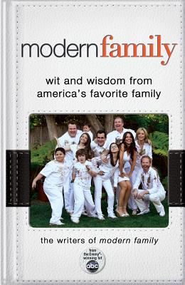 Modern Family: Wit and Wisdom from America's Favorite Family