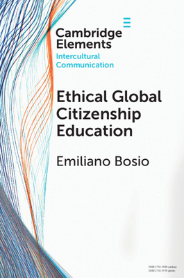 Ethical Global Citizenship Education (Elements in Intercultural
