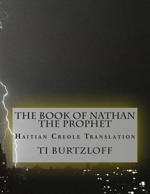 The Book of Nathan the Prophet: Haitian Creole Translation Cover Image