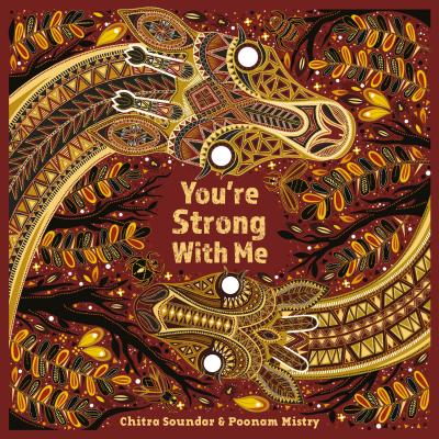 You're Strong with Me By Chitra Soundar, Poonam Mistry (Illustrator) Cover Image