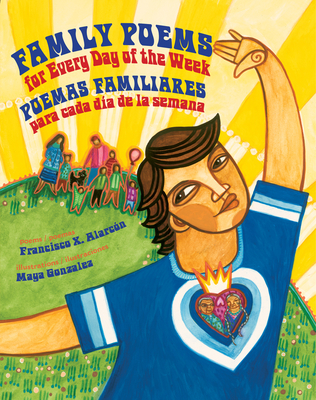 Family Poems for Every Day of the Week: Poemas Familiares Para Cada Día de la Semana Cover Image