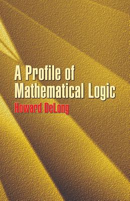 A Profile of Mathematical Logic (Dover Books on Mathematics) Cover Image