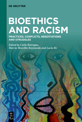 Bioethics and Racism: Practices, Conflicts, Negotiations and Struggles Cover Image