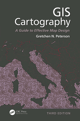 GIS Cartography: A Guide to Effective Map Design, Third Edition Cover Image