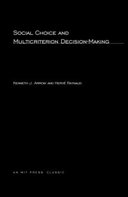 Social Choice and Multicriterion Decision-Making (Mit Press)