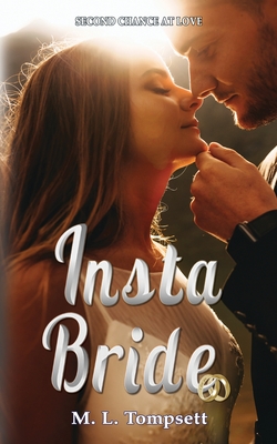 Insta Bride: Contemporary second chance romance Cover Image
