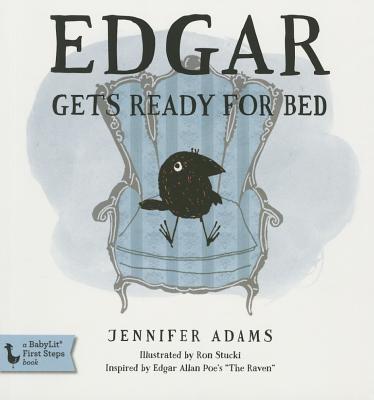 Edgar Gets Ready for Bed Board Book: Inspired by Edgar Allan Poe's the Raven (Edgar the Raven)