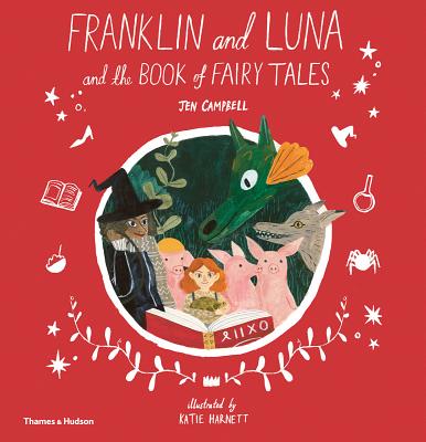 Cover for Franklin and Luna and the Book of Fairy Tales