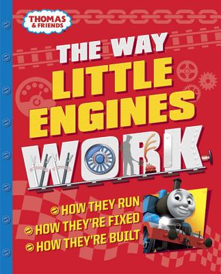 The Way Little Engines Work (Thomas & Friends) By Chris Oxlade Cover Image