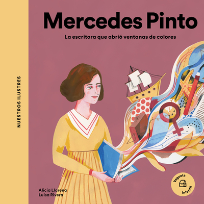 Mercedes Pinto: La escritora que abrió ventanas de colores (Nuestros Ilustres)