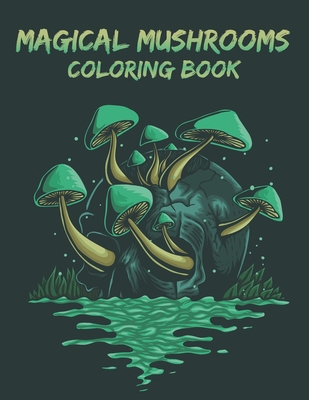 Magical Mushrooms Coloring book for Women: Mushroom houses(Magical  mushrooms coloring book for adults) (Paperback)