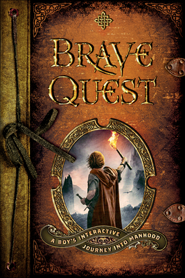 Brave Quest: A Boy's Interactive Journey Into Manhood Cover Image