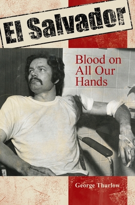 El Salvador: Blood on All Their Hands Cover Image