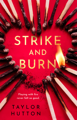 Strike and Burn By Taylor Hutton Cover Image