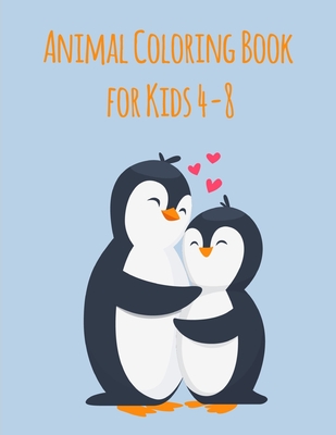 Animal Coloring Book For Kids 4-8: funny coloring book with cute animals Cover Image