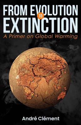 From Evolution to Extinction: A Primer on Global Warming Cover Image