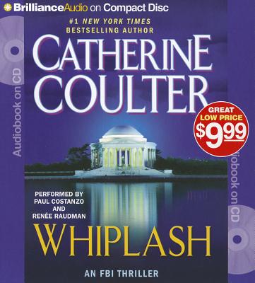 Whiplash (FBI Thriller #14) By Catherine Coulter, Paul Costanzo (Read by), Renee Raudman (Read by) Cover Image