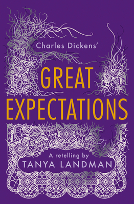 Great Expectations: A Retelling: Classic Retellings