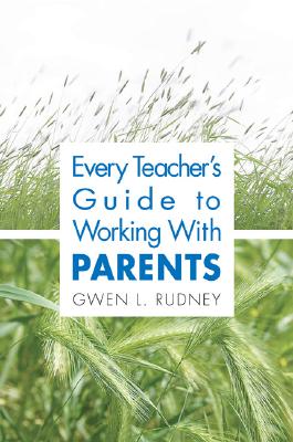 Cover for Every Teacher′s Guide to Working with Parents
