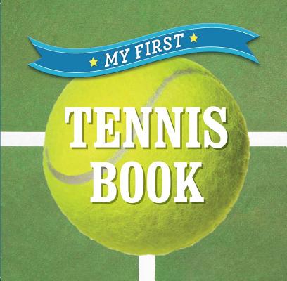 My First Tennis Book (First Sports) By Union Square & Co Cover Image
