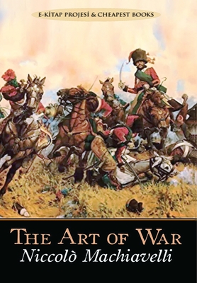 The Art of War By Niccolò Machiavelli Cover Image