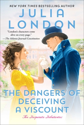 The Dangers of Deceiving a Viscount By Julia London Cover Image