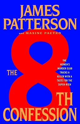 The 8th Confession (A Women's Murder Club Thriller #8) By James Patterson, Maxine Paetro Cover Image