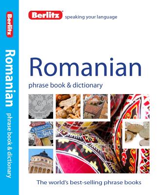 Berlitz Romanian Phrase Book & Dictionary (Berlitz Phrase Book & Dictionary: Romanian)