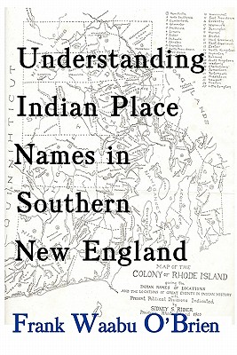Understanding Indian Place Names in Southern New England Cover Image