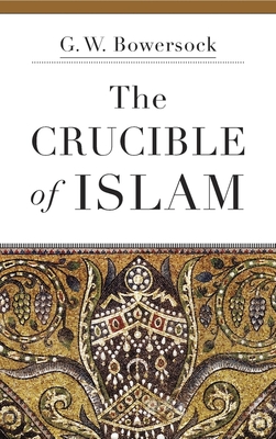The Crucible of Islam Cover Image