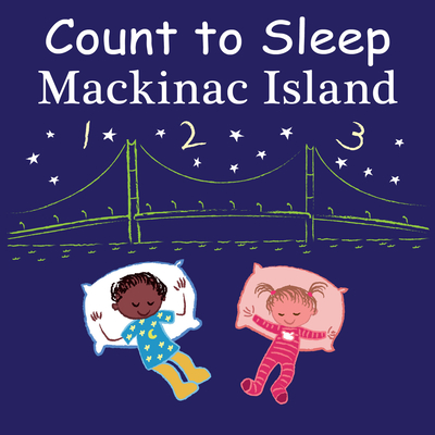 Count to Sleep Mackinac Island (Board book)