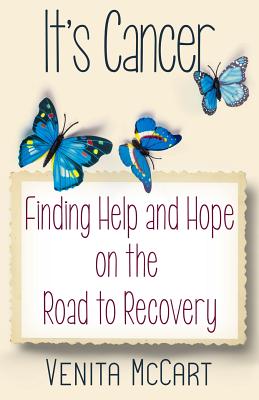 "It's Cancer": Finding Help and Hope On the Road to Recovery